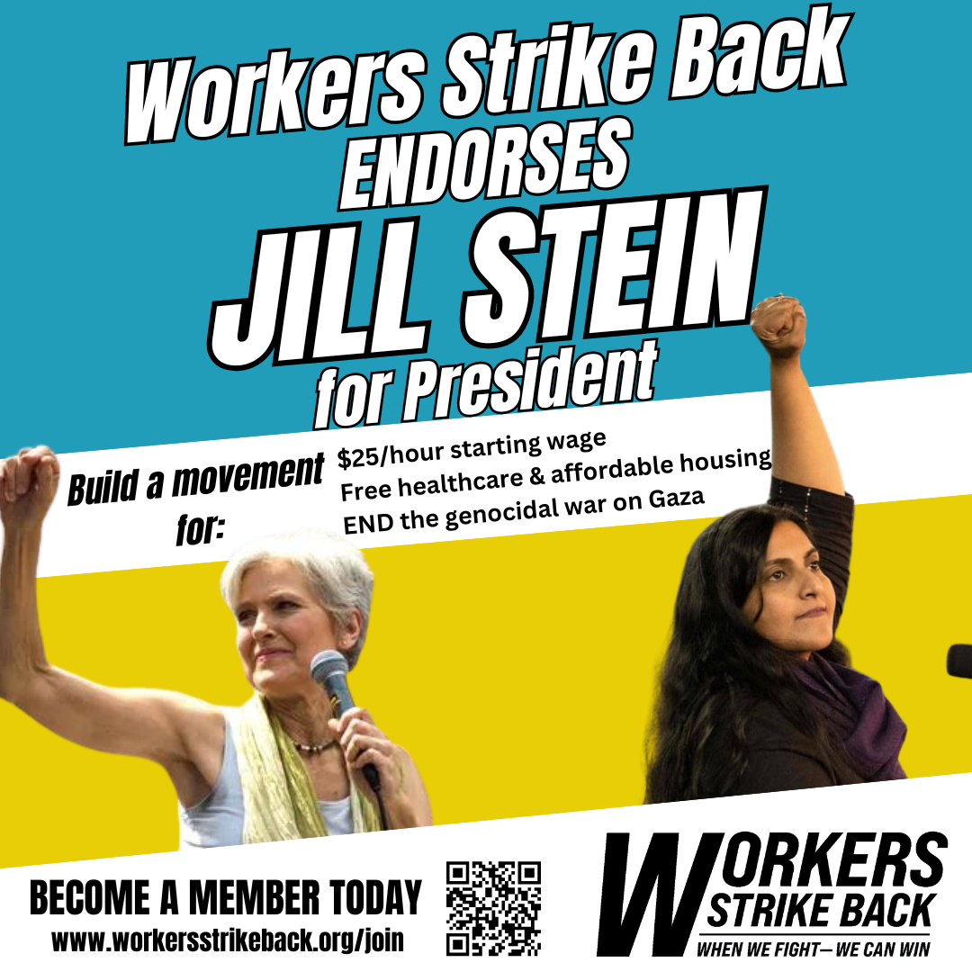 Workers Strike Back endorses Jill Stein for President